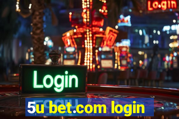 5u bet.com login